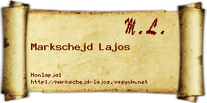 Markschejd Lajos névjegykártya